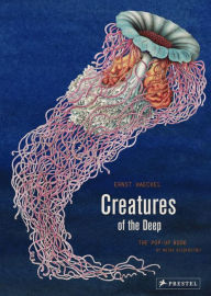 Title: Creatures of the Deep: The Pop-up Book, Author: Ernst Haeckel