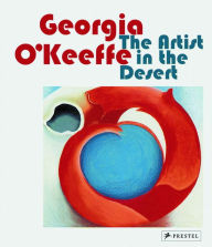 Title: Georgia O'Keeffe: The Artist in the Desert, Author: Britta Benke