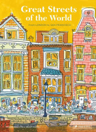 Title: Great Streets of the World: From London to San Francisco, Author: Frauke Berchtig