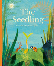 English books download mp3 The Seedling That Didn't Want to Grow English version iBook CHM 9783791374291 by Britta Teckentrup