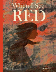 Title: When I See Red, Author: Britta Teckentrup