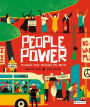 People Power: Peaceful Protests that Changed the World