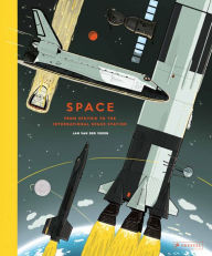 Title: Space: From Sputnik to the International Space Station, Author: Jan van der Veken