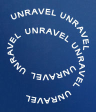 Title: Unravel: The Power and Politics of Textiles in Art, Author: Lotte Johnson