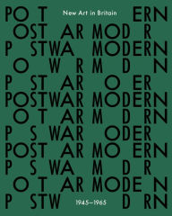 Title: Postwar Modern: New Art in Britain 1945-65, Author: Jane Alison