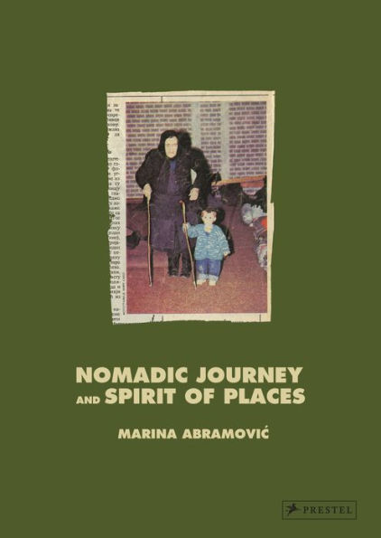 Marina Abramovic: Nomadic Journey and Spirit of Places