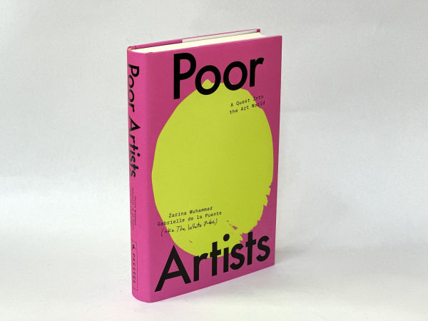 Poor Artists: A Quest Into the Art World