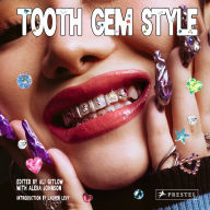 Tooth Gem Style: Bedazzled Smiles From Around The World