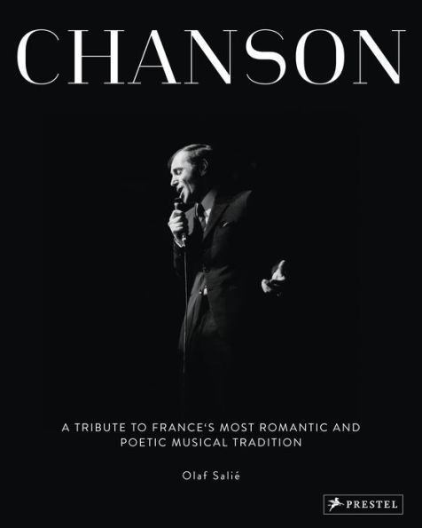 Chanson: A Tribute to France's Most Romantic and Poetic Musical Tradition