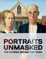 Title: Portraits Unmasked: The Stories Behind the Faces, Author: Michele Robecchi
