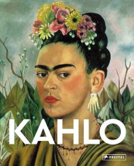 Title: Kahlo: Masters of Art, Author: Eckhard Hollmann