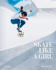 Title: Skate Like a Girl, Author: Carolina Amell