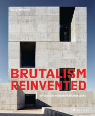 Title: Brutalism Reinvented, Author: Agata Toromanoff