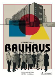 Title: Bauhaus: A Graphic Novel, Author: Valentina Grande