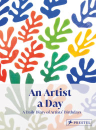 Free online textbook downloads An Artist A Day: A Daily Diary of Artists' Birthdays by Michael Semff 9783791391694