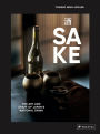 Sake: The Art and Craft of Japan's National Drink