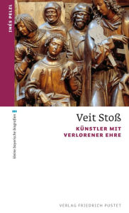 Title: Veit Stoß: Künstler mit verlorener Ehre, Author: Inès Pelzl