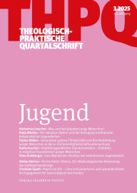 Title: Jugend: Theologisch-praktische Quartalschrift 3/2025, Author: der Fakultät für Theologie der Kath. Privat-Univer Die Professoren und Professorinnen