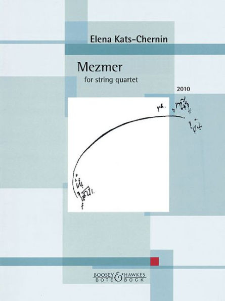 Mezmer (2010): for String Quartet