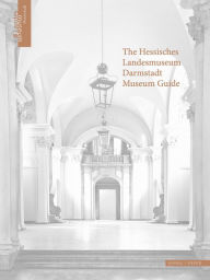 Title: Hessisches Landesmuseum Darmstadt - engl. Ausg.: Museumsfuhrer, Author: Darmstadt Hessisches Landesmuseum