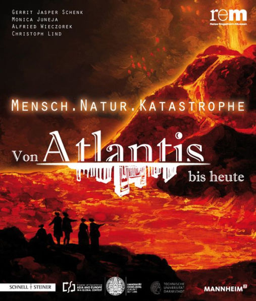 Mensch . Natur . Katastrophe: Von Atlantis bis heute