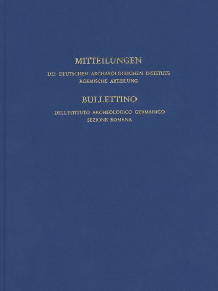 Mitteilungen des Deutschen Archaologischen Instituts, Romische Abteilung: Band 120, 2014