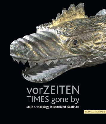 vorZEITEN - Time gone by: State Archaeology in Rhineland Palatinate