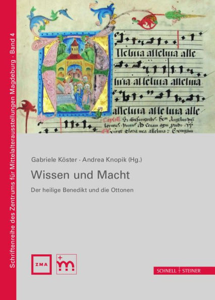 Wissen und Macht: Der heilige Benedikt und die Ottonen