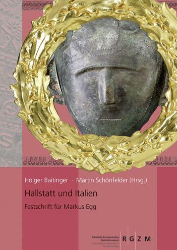 Hallstatt und Italien: Festschrift fur Markus Egg