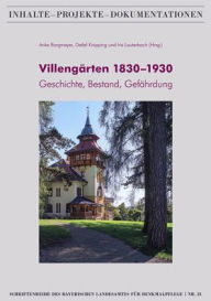 Title: Villengarten 1830-1930: Geschichte, Bestand, Gefahrdung, Author: Anke Borgmeyer