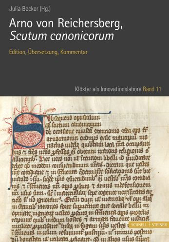 Arno von Reichersberg, Scutum Canonicorum: Edition, Ubersetzung und Kommentar