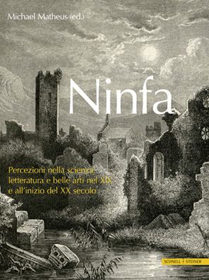 Ninfa: Percezioni nella scienza, letteratura e belle arti nel XIX e all'inizio del XX secolo