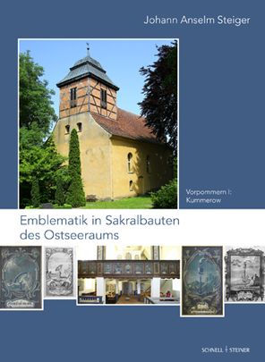 Emblematik in Sakralbauten des Ostseeraums: Bd. 4: Vorpommern I: Kummerow, Steinhagen, Anklam