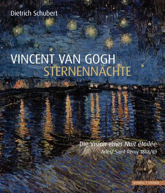 Vincent van Gogh - Sternennachte: Die Vision einer Nuit etoilee