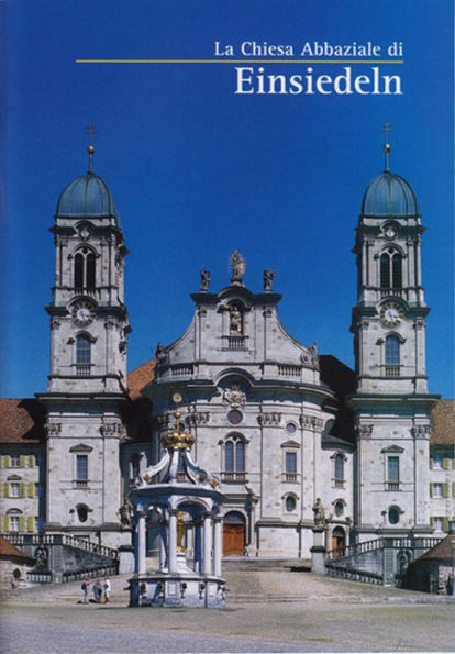 Einsiedeln: La Chiesa Abbaziale di
