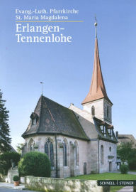 Title: Tennenlohe: Evang.-luth. Pfarrkirche St. Maria Magdalena, Author: Wilhelm Emde