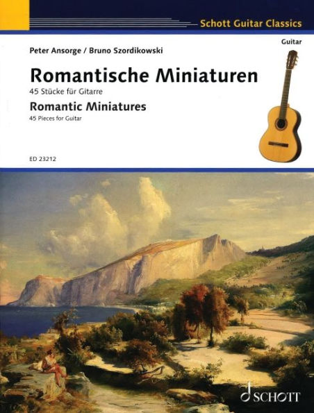 Romantic Miniatures 45 Pieces for Guitar: 45 Pieces for Guitar