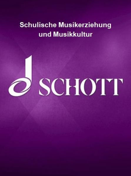 Schulische Musikerziehung und Musikkultur: (German Text)