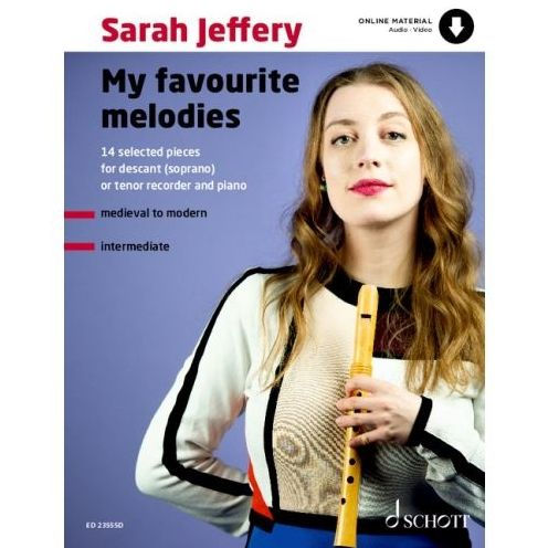 Jeffery: My Favourite Melodies 14 Selected Pieces for Soprano (or Tenor) Recorder and Piano Book with Online Material