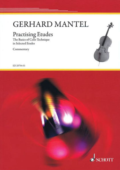 Practicing Etudes - Basics of Cello Technique: Commentary (Teacher's Manual)