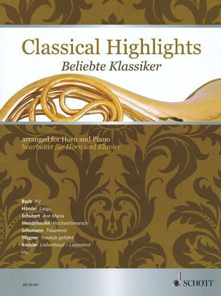 Classical Highlights: Arranged for Horn and Piano