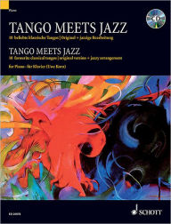 Title: Tango Meets Jazz: 10 Favorite Classical Tangos, Author: Uwe Korn