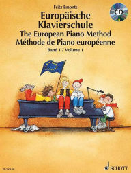 Title: The European Piano Method - Volume 1: Book/CD, Author: Fritz Emonts