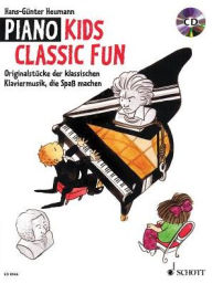 Title: Piano Kids - Classic Fun: with a CD of performances, Author: Hans-Gunter Hans-Gunter Heumann
