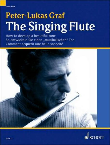 The Singing Flute: How to Develop an Expressive Tone (A Melody Book)