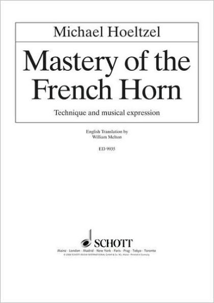 Mastery of the French Horn: Technique and Musical Expression