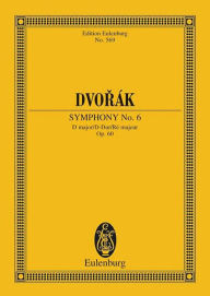 Title: Symphony No. 6 in D Major, Op. 60: Study Score, Author: Antonin Dvorak