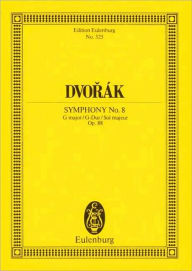 Title: Symphony No. 8 in G Major, Op. 88 (Old No. 4): Study Score, Author: Antonin Dvorak