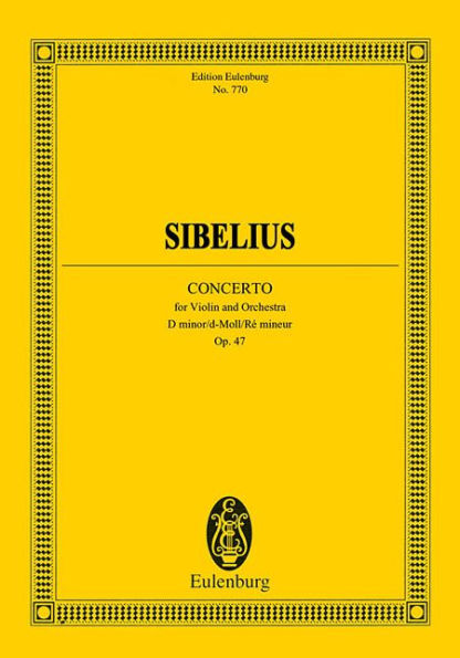 Violin Concerto in D minor, Op. 47: Edition Eulenburg No. 770