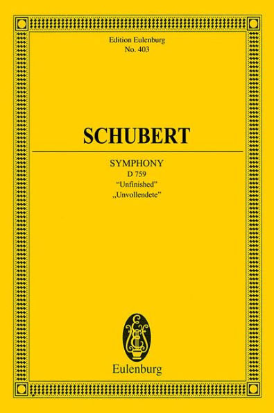 Symphony No. 8 in B minor, D. 759 "Unfinished": Edition Eulenburg No. 403